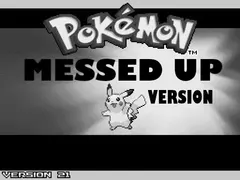 Pokemon Messed Up Version -X** cover